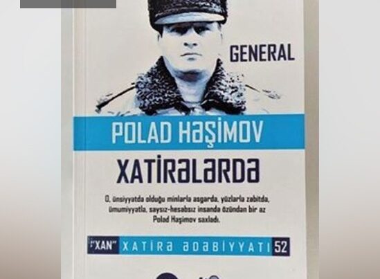 “General Polad Həşimov xatirələrdə” kitabı nəşr olunub – FOTOLAR