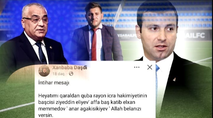 “Şahdağ” futbol klubunun keçmiş prezidenti Türkiyədə intihar etdi – SON MÜRACİƏTİ