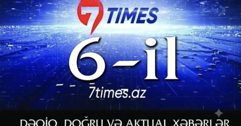 7times.az-ın fəaliyyətə başlamasından 6 il ötür