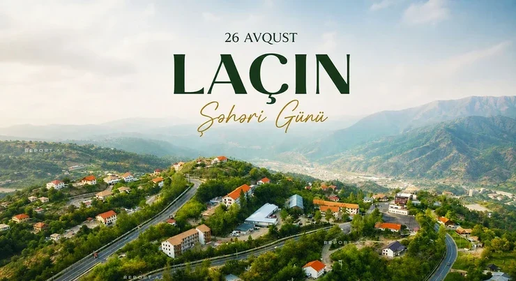 Bu gün Laçın Şəhəri Günüdür